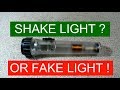 Shake Light or Fake Light?