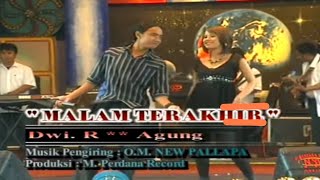 Download lagu New Pallapa || Malam Terakhir || Dwi .R & Agung