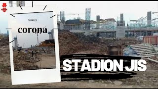 Update bulan april Stadion Persija | Stadion BMW | Jakarta internasional stadium #stadionjakarta
