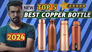 Top 5 Best Copper Bottle Under 1000 in India 2024 & Best Copper Bottle Buying Guide