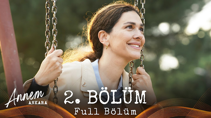 Annem Ankara – 2. Bölüm