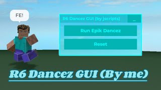 FE Epik R6 Dancez GUI