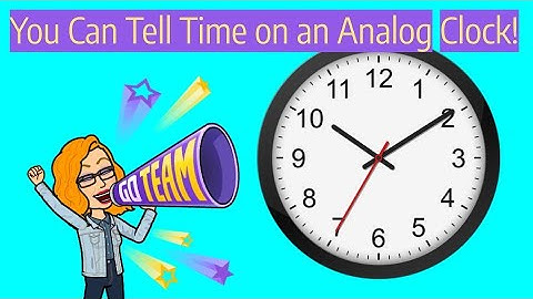 How to Tell Time on an Analog Clock