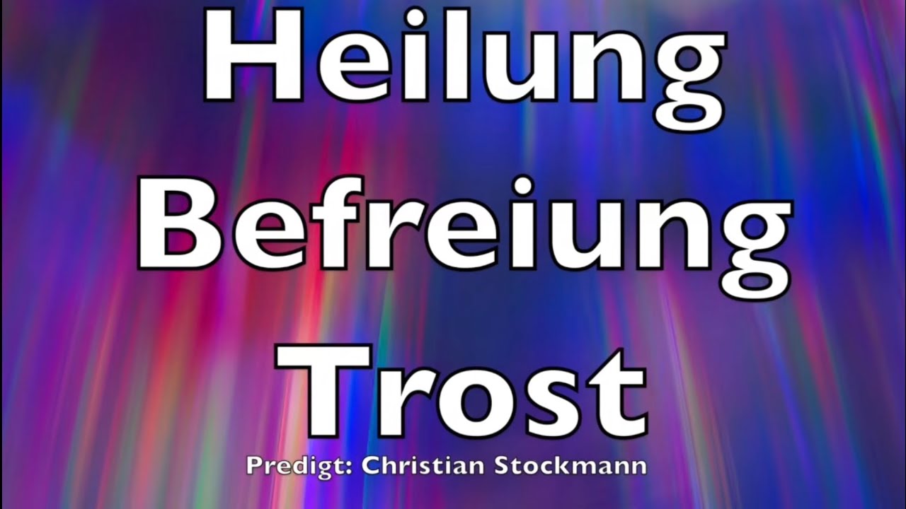 Gottes Traumatherapie - Heilung, Befreiung, Freudenöl