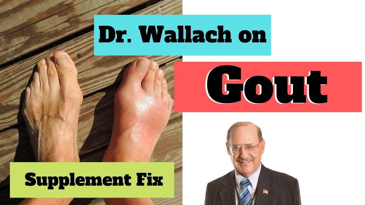 Dr  Wallach on Gout