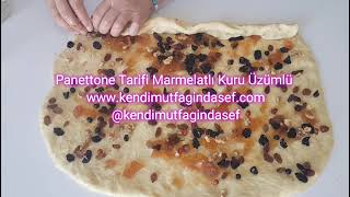 Panettone Tarifi Marmelatlı Kuru Üzümlü