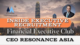 【Leadership Series】Inside Executive Recruitment with Resonance Asia Founder and CEO Marc Baloch