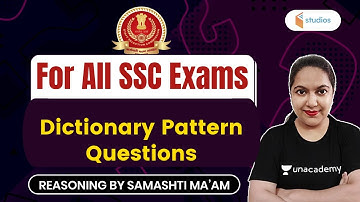 5:30 AM -  For All SSC Exams | Reasoning by Samashti Shukla | Dictionary Pattern Questions