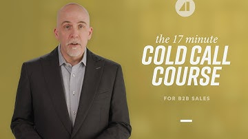 The 17 minute Cold Call Course for B2B Sales