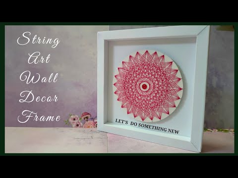 DIY String Art Wall Decor Idea, DIY Home decoration ideas