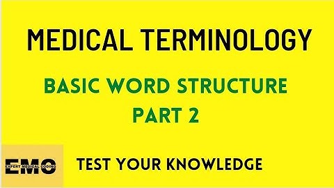 Medical coding course-Basic word structure part 2