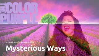 Mysterious Ways - The Color Purple - Bruna Pimentel e Ensemble SMA ...