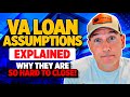 Va loan assumptions explained  why are they not closing