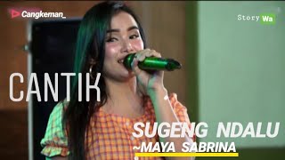 MANTUL STORY WA DANGDUT KOPLO TERBARU //SUGENG DALU - MAYA SABRINA //ROMANSA