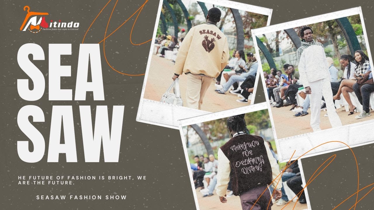 'The future of fashion is bright, and Kenya is headed in the right direction' Seasaw Runway Show