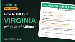 How to Fill Out a Virginia Affidavit of Affixture (Step by Step)