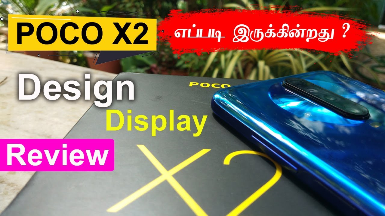 POCO X2 Mobile Review in Tamil - Display quality & Design | 20k best mobile 2020 ?