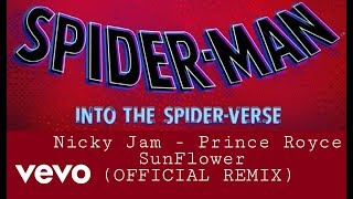 Sunflower (Remix) - Nicky Jam, Prince Royce (Spider-Man: Into The Spider-Verse)