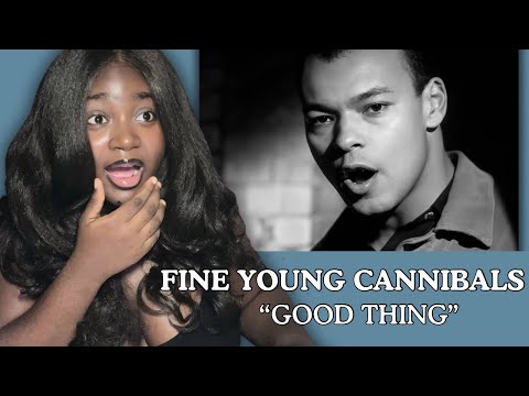 OH, I LIKE THIS! GEN Z REACTS TO FINE YOUNG CANNIBALS “GOOD THING” FOR THE FIRST TIME