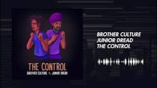 Brother Culture, Junior Dread, Little Lion Sound, Addis Records - The Control