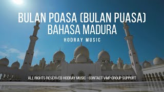 Bulan Puasa - Bulan Poasa (Bahasa Madura) - Hodray -  Lyrics Video