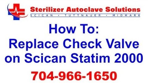 How to Replace the Check Valve on a Statim 2000