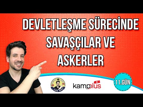 11. GÜN | Devletleşme Sürecinde Savaşçılar ve Askerler | TYT-AYT Kampı | 2024 YKS