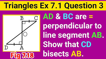 AD And BC Are Equal Perpendiculars To A Line Segment AB As Given In Figure Show That CD Bisects AB