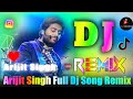 Arijit Singh Full Song Dj Remix Song Top Dj Songs Full Dj Song 2025 Dj Vishal Bhai Arijit Singh Full Song Dj Remix Song Top Dj Songs Full Dj Song 2025 Dj Vishal Bhai