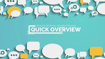 Quick Overview of Read&Write for Google Chrome
