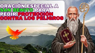 Oración Especial a San Benito para Pedir Protección contra los peligros