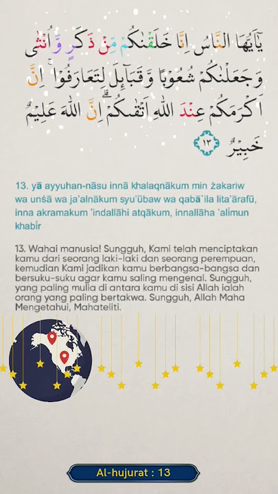 Surat al-hujurat ayat 13 | agar saling mengenal,bukan saling membanggakan ketinggian nasab/keturunan