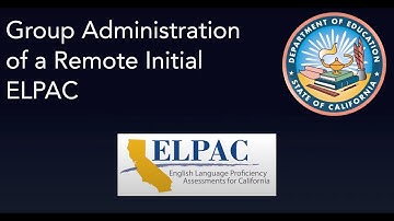 Group Administration of a Remote Initial ELPAC
