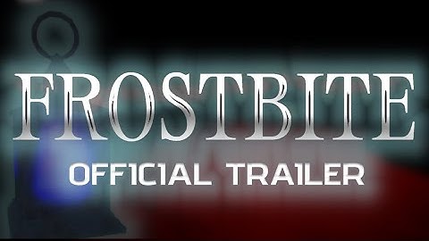 FROSTBITE: NEW OFFICIAL TRAILER