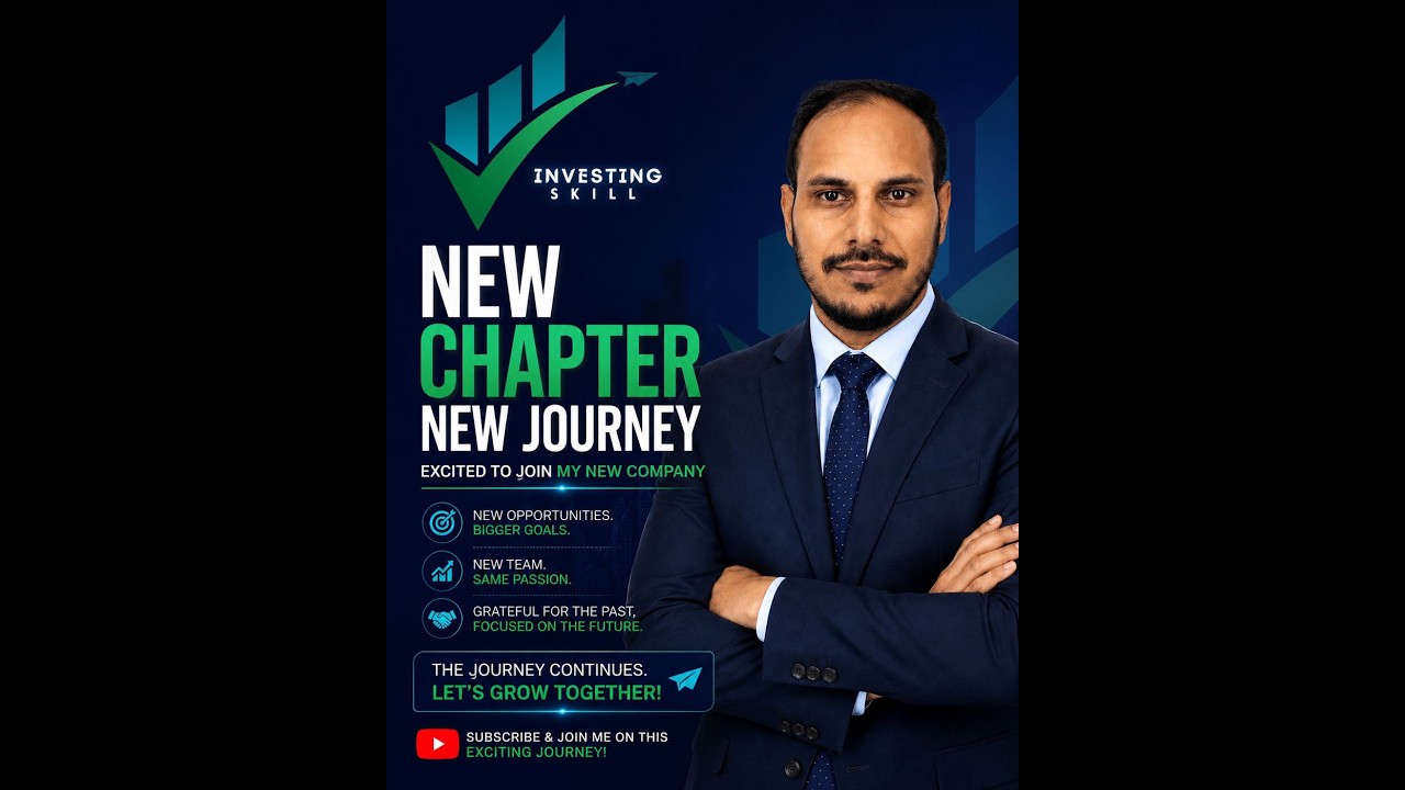 Investing Skill !! New Chapter, New Journey