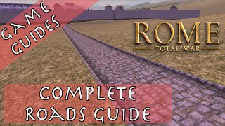 COMPLETE ROADS GUIDE - Game Guides - Rome: Total War