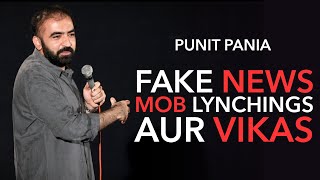Fake News, Mob Lynchings Aur Vikas | Stand-up Comedy by Punit Pania