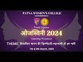 Ojaswini 2024  celebrating womanhood  9th march 2024  patna womens college