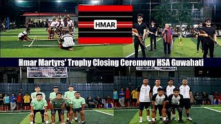 Hmar Martyrs' Trophy Closing Ceremony HSA Guwahati, 16 May, 2024