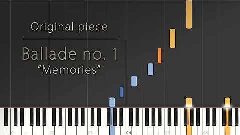 Ballade no. 1 ("Memories") - Original Piece \\ Synthesia Piano Tutorial