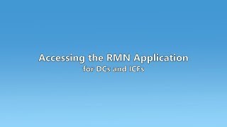 Accessing the RMN Application and Creating a New RMN for DCs and ICFs screenshot 2