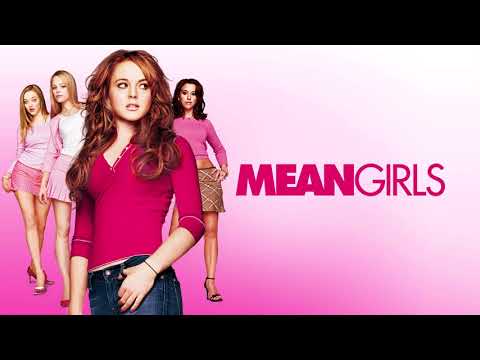 Mean Girls -