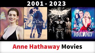 Anne Hathaway Movies (2001-2023) - Filmography