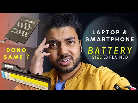 Smartphone &amp; Laptop Battery Same Size ? mAH &amp; Wh Explained