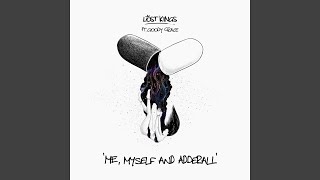 Me Myself & Adderall