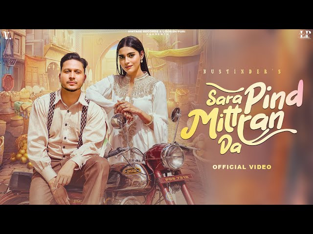 Sara Pind Mittran Da (Official Video) HUSTINDER | Simar Kaur | Naiqra | Vintage Rec | Punjabi Song class=