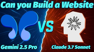 Gemini 2.5 Pro vs Claude 3.7 Sonnet | Can they build a Website?