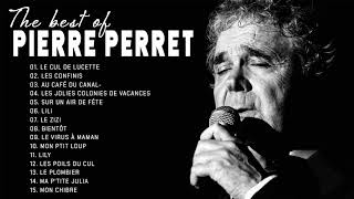 Pierre Perret Plus Grands Succès 2021- Pierre Perret Greatest Hits Full Album -Pierre Perret Best Of