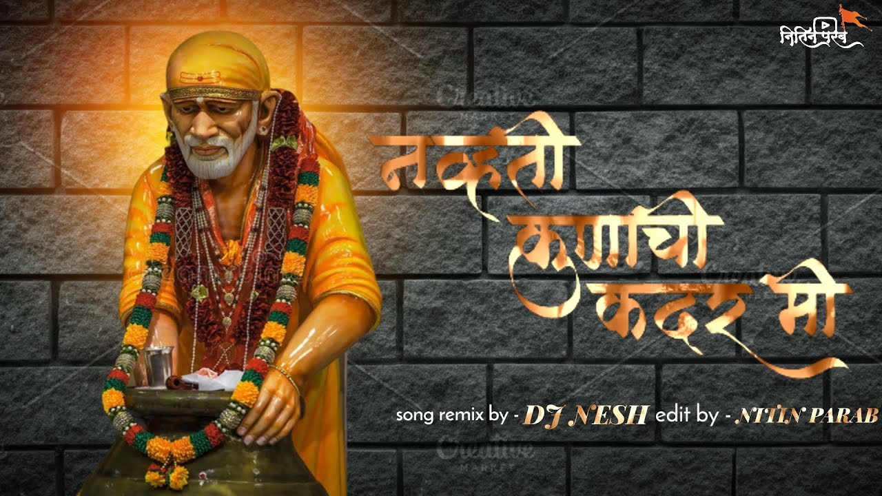 Navti kunachi kadar   DJ NESH  Sai Baba Dj Remix Status Song