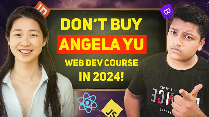 Angela yu web development course review năm 2024